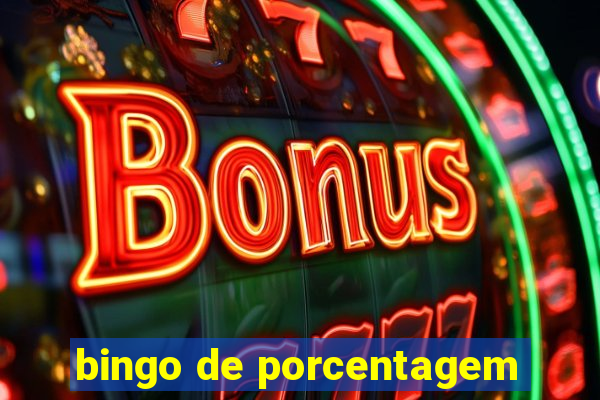 bingo de porcentagem